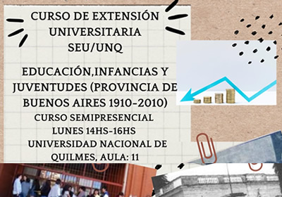 Curso EDUCACIÓN, INFANCIAS Y JUVENTUDES (PROVINCIA DE BUENOS AIRES 1910-2010)